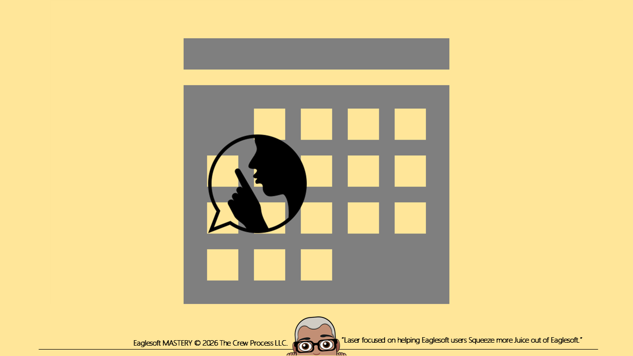 How Andre gets a HIPAA Friendly View of the Schedule in Eaglesoft without Ctrl+H