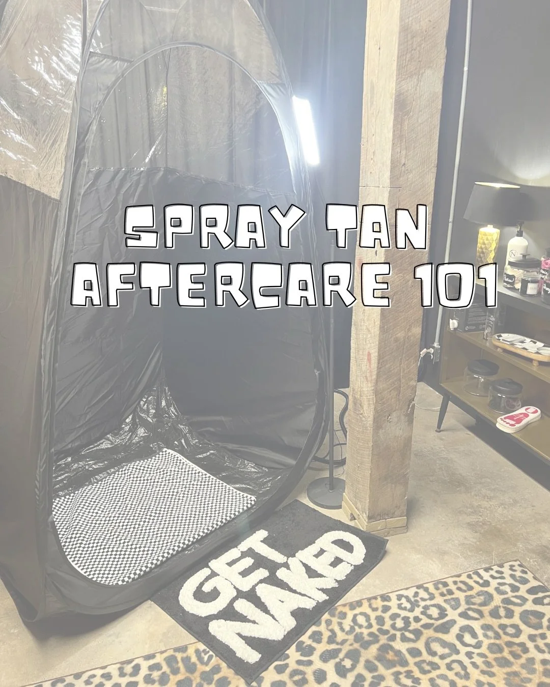 SPRAY TAN AFTERCARE 101🐆💫