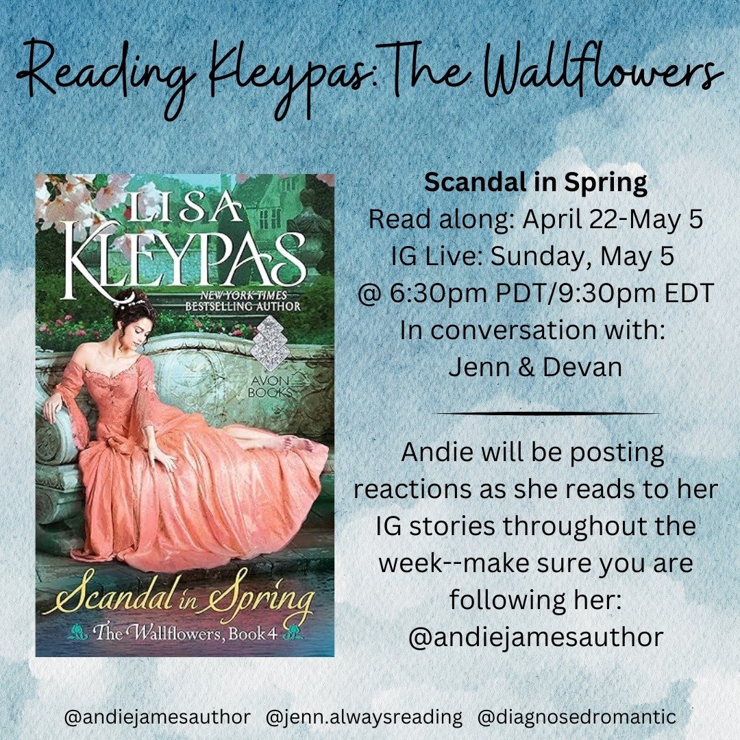 We've arrived at the final read along for our Kleypas, Wallflowers extravaganza!

After a week off, I'm excited to jump back into this world and read Daisy's story in Scandal in Spring.

As always, I'll be posting thoughts to my stories as I read, an