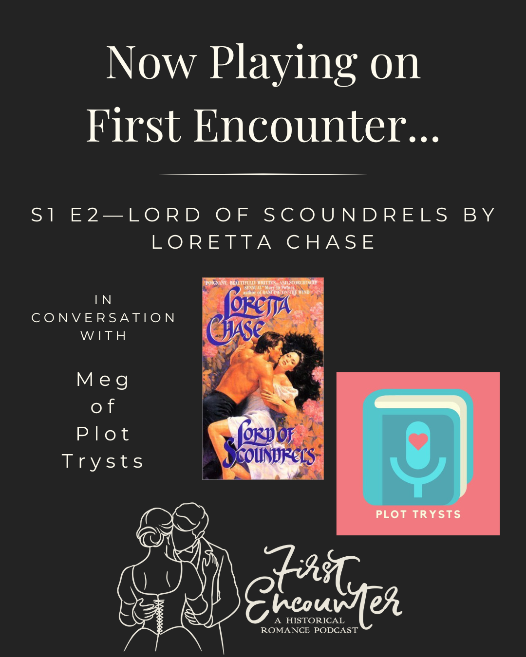 S1 E2—Lord of Scoundrels by Loretta Chase with Meg of Plot Trysts
