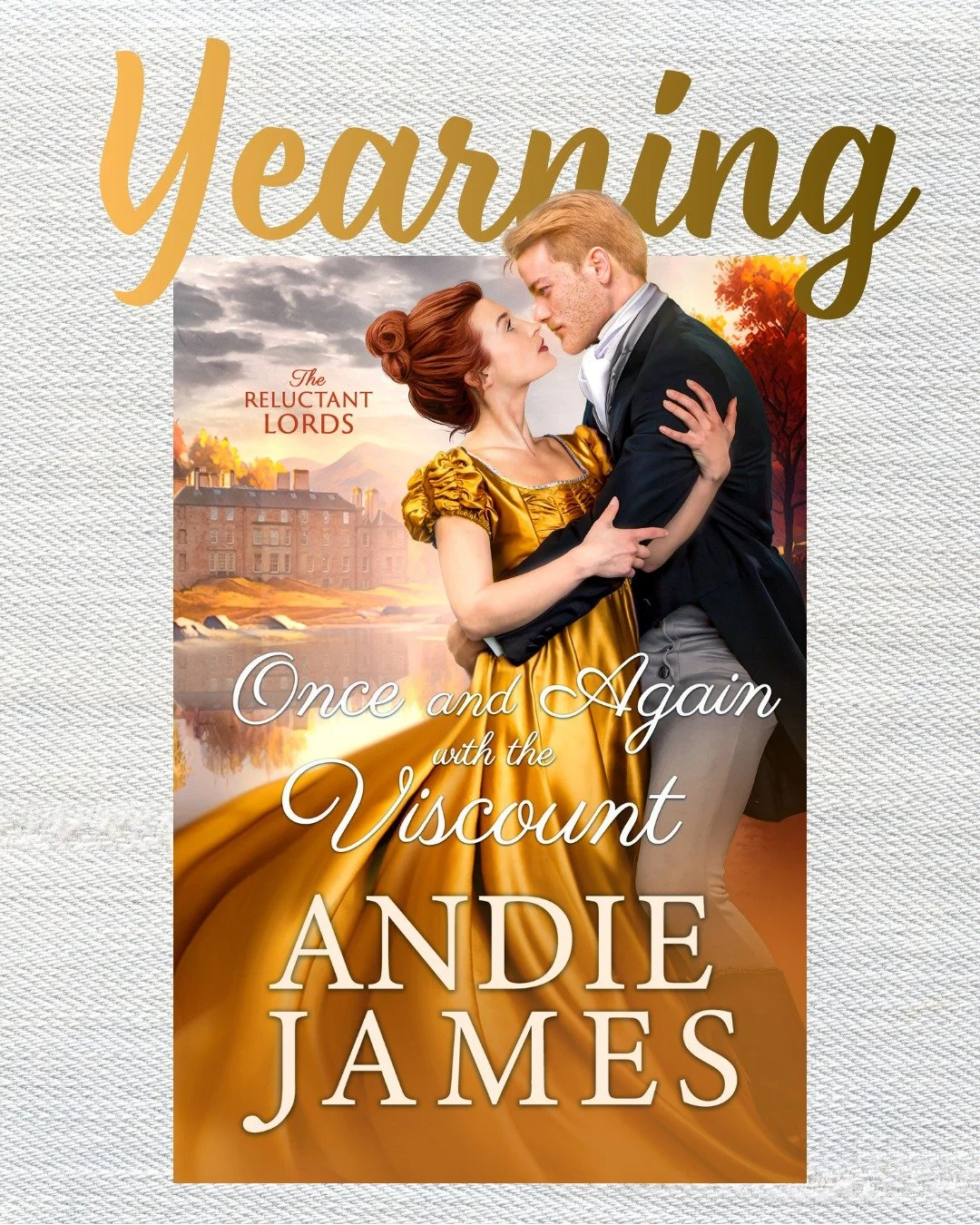 My third book, and final in the Reluctant Lords series, Once and Again with the Viscount holds a special place in my heart!

I see this book as an examination of different types of grief, for what could have been, for losing family, and for losing lo
