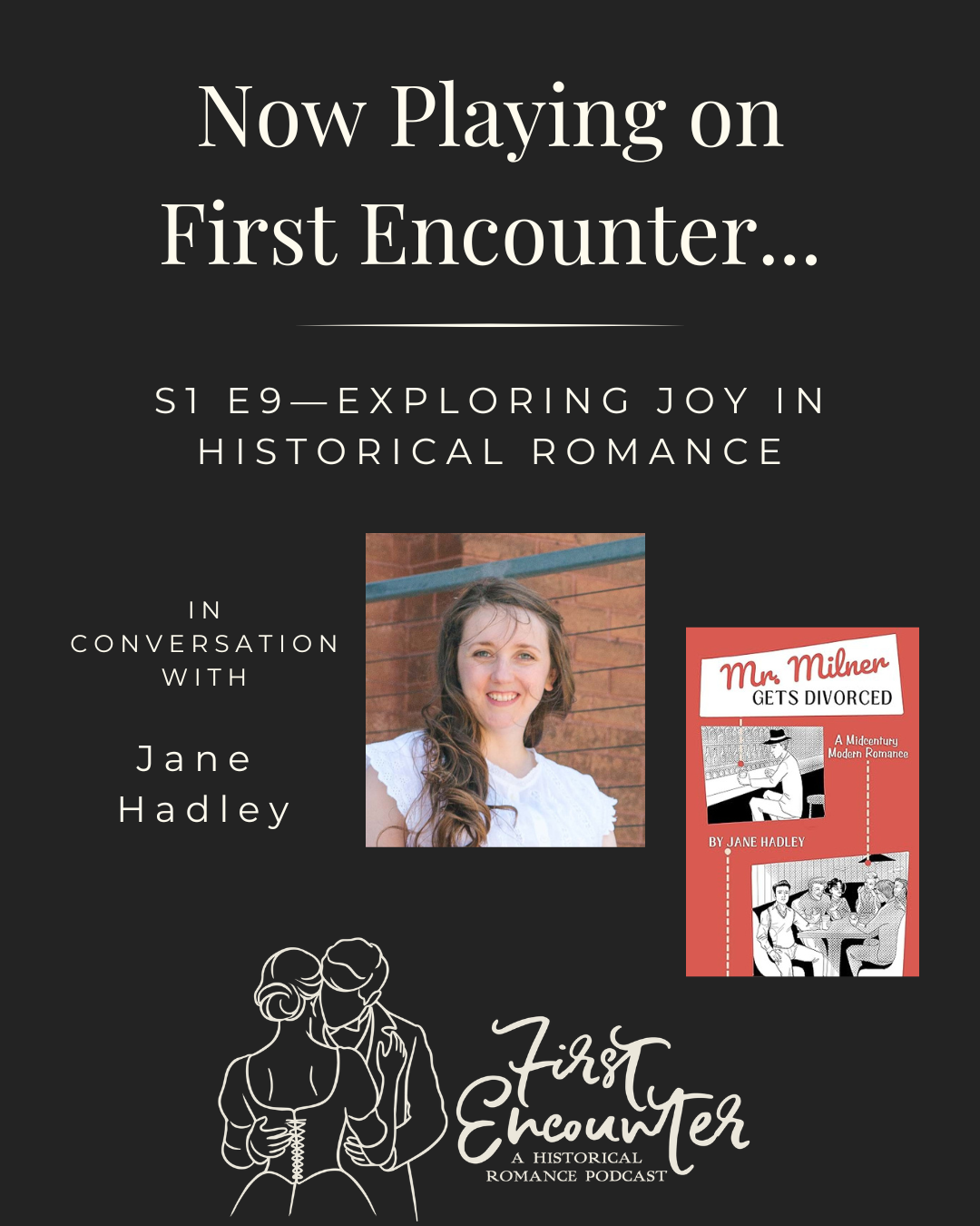 S1 E9—Exploring Joy in Historical Romance with Jane Hadley