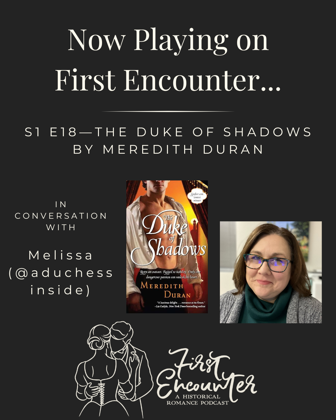 S1 E18—The Duke of Shadows by Meredith Duran with Melissa (@adcuhessinside)