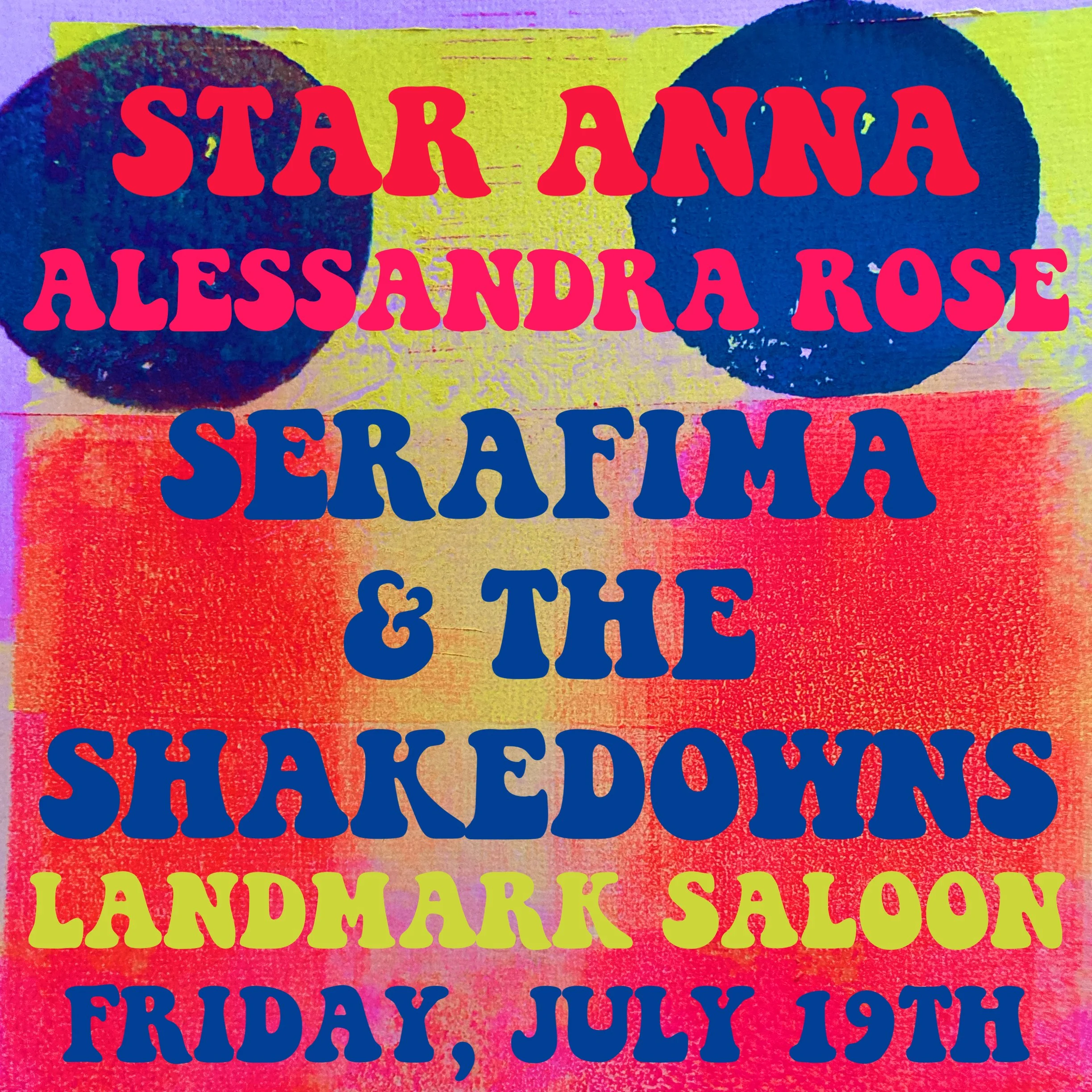 STAR ANNA/ALESSANDRA ROSE/SERAFIMA &amp; THE SHAKEDOWNS