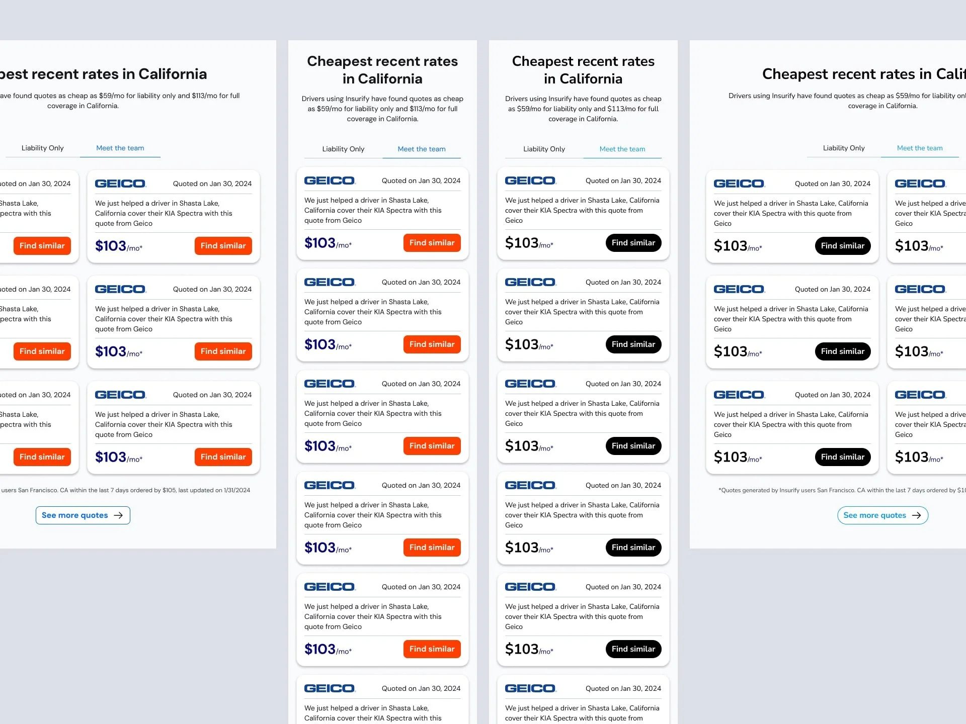 Multiple columns of quotes for auto insurance rates in California from Geico, with prices around $103/month and options to find similar quotes or see more quotes.