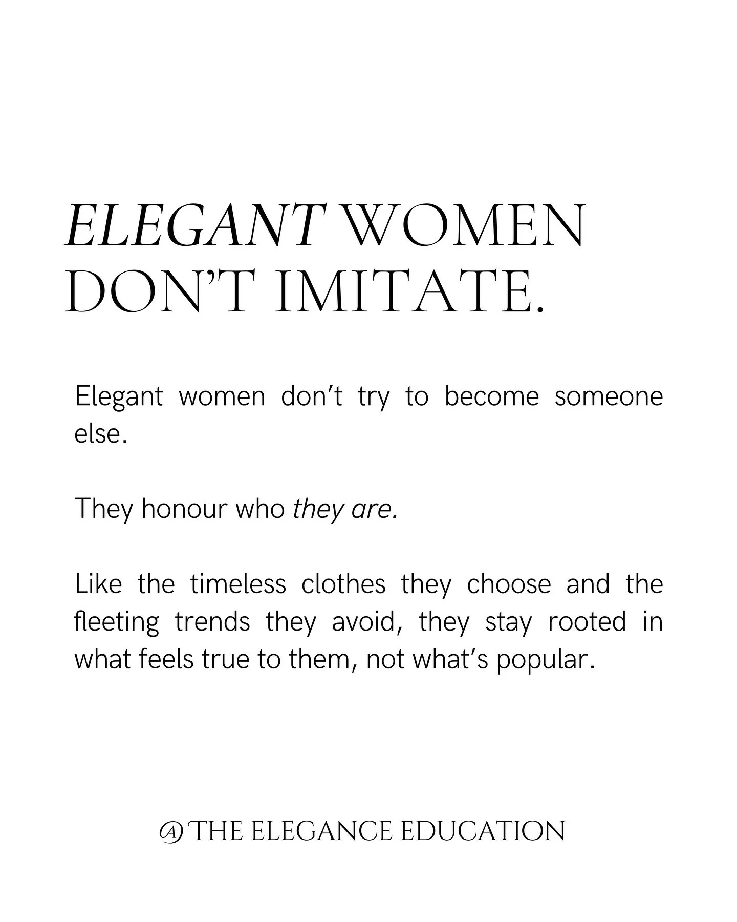 Elegant women don&rsquo;t imitate, they choose what genuinely fits them.

It&rsquo;s easy to follow what everyone else is doing. 
A hobby that looks impressive.
A trend that seems sophisticated.

However, refinement takes shape when you know yourself