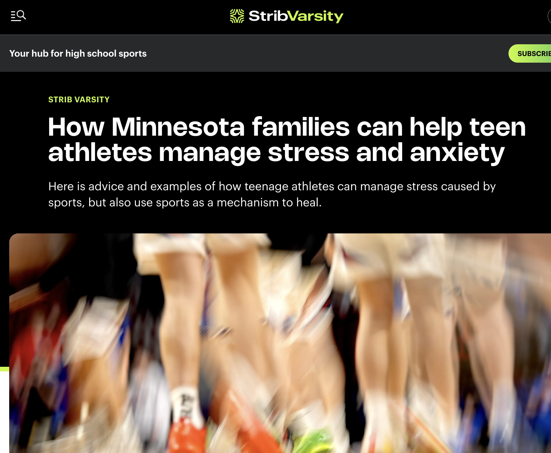 How Minnesota families can help teen athletes manage stress and anxiety. Here is advice and examples of how teenage athletes can manage stress caused by sports, but also use sports as a mechanism to heal.