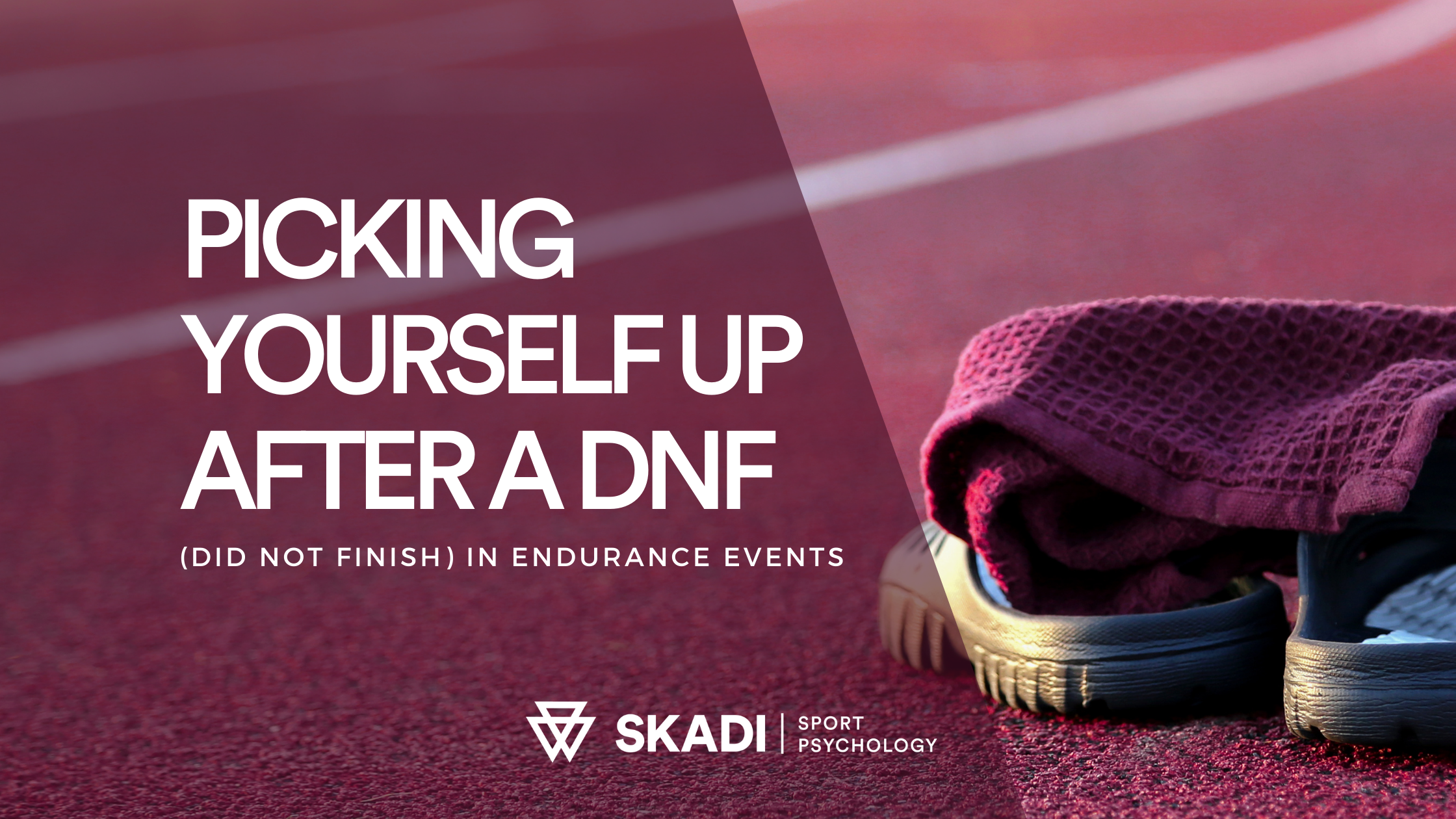 Picking Yourself Up After a DNF