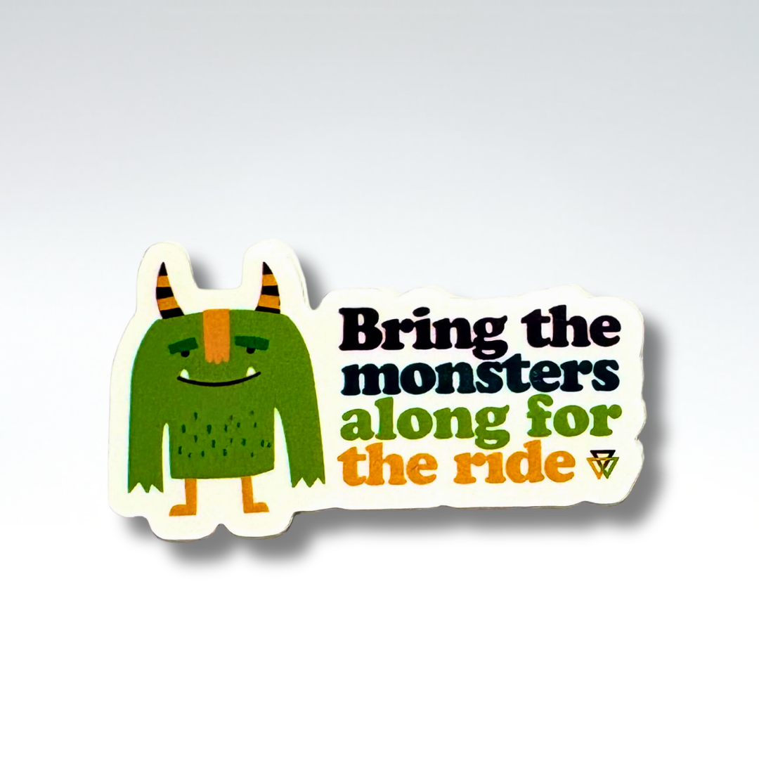 "Bring Your Monsters Along for the Ride" Sticker