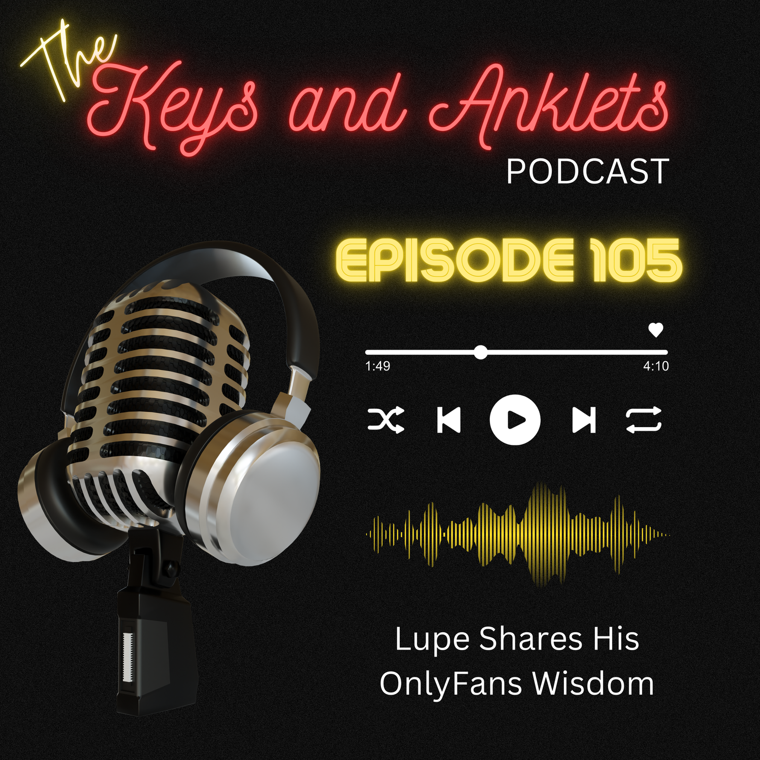 Episode 105 - Lupe Shares His OnlyFans Wisdom