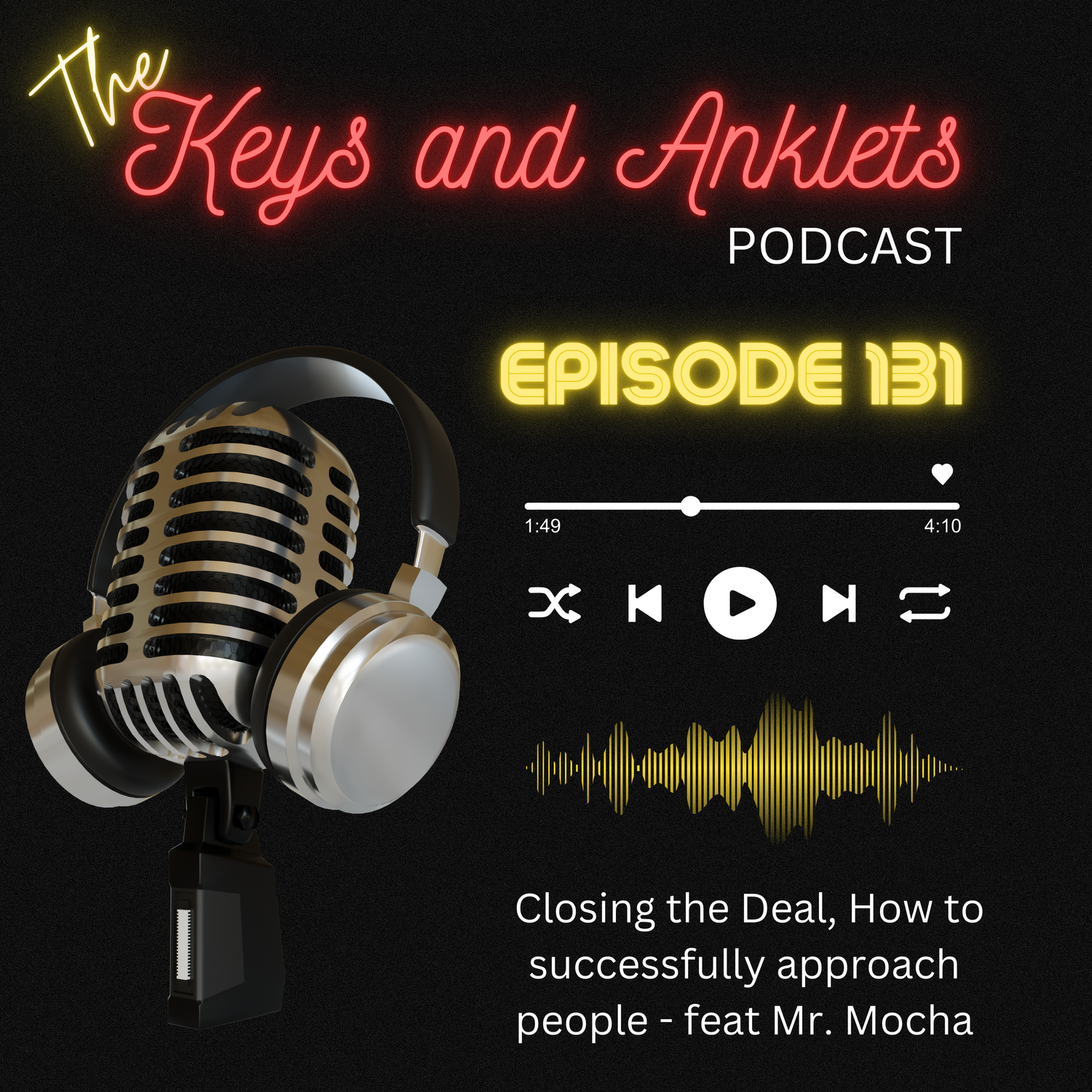 Episode 131 - Invited to Live Chat w/Mr. Mocha - How to “close the deal”