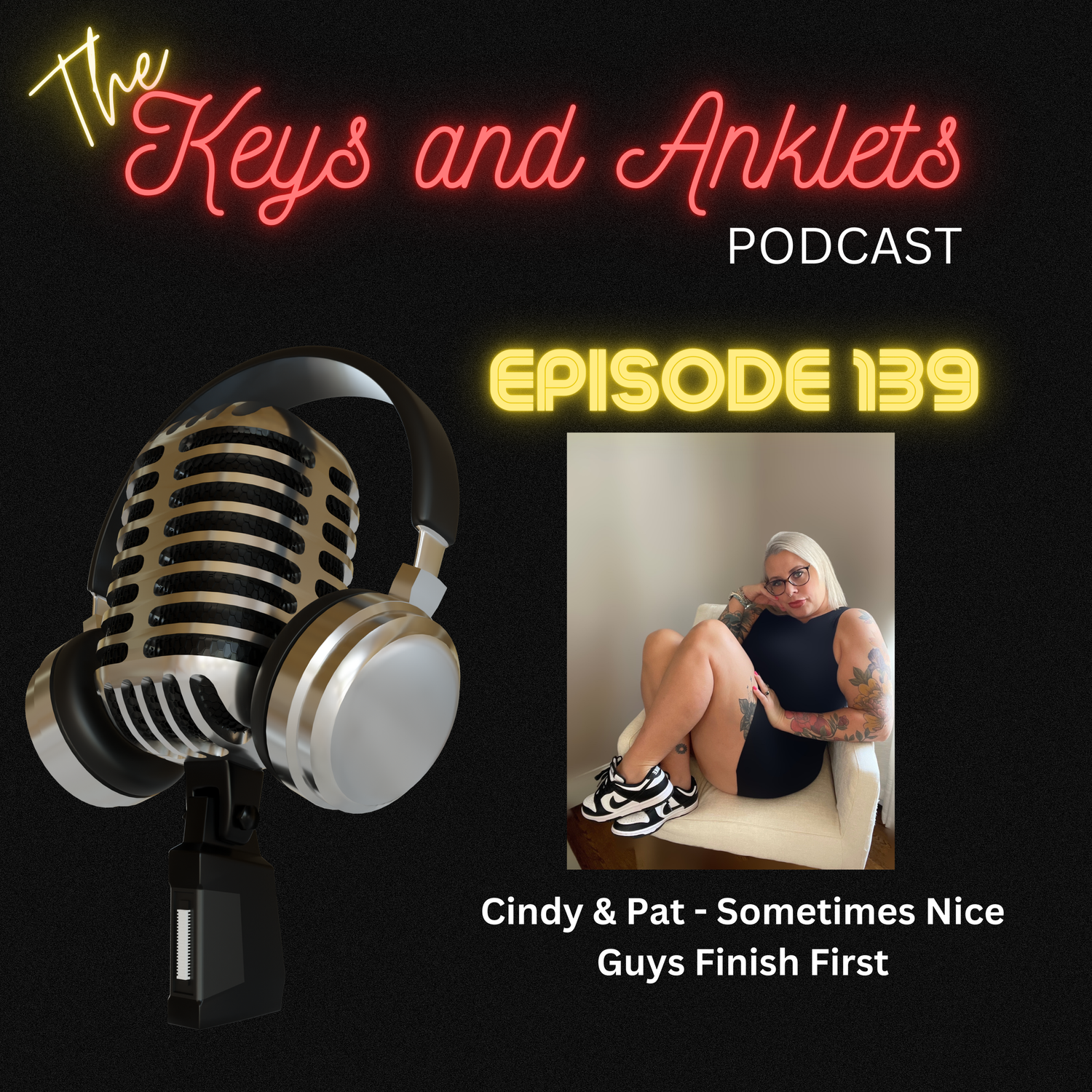 Episode 139 - Cindy and Pat - Sometimes Nice Guys do Finish First