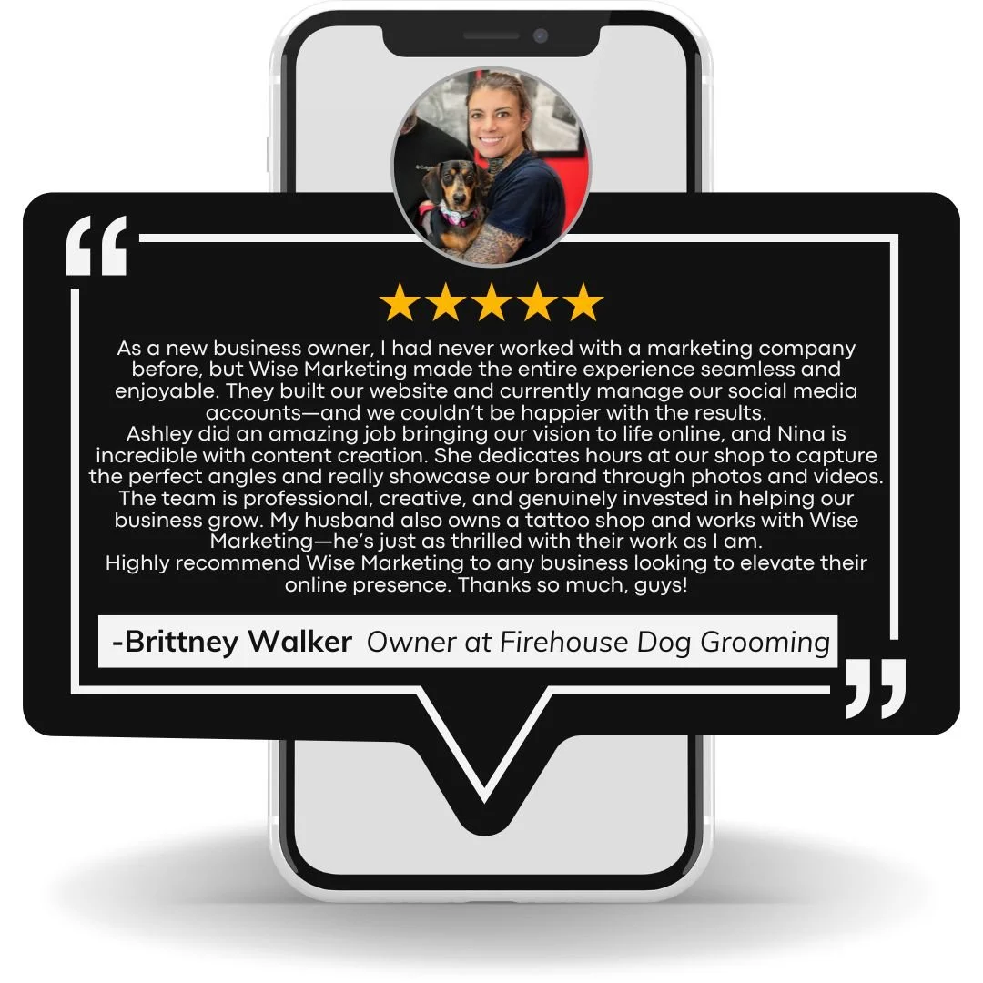 Customer review with a five-star rating and a written recommendation for Wise Marketing from Brittney Walker, owner of Firehouse Dog Grooming.