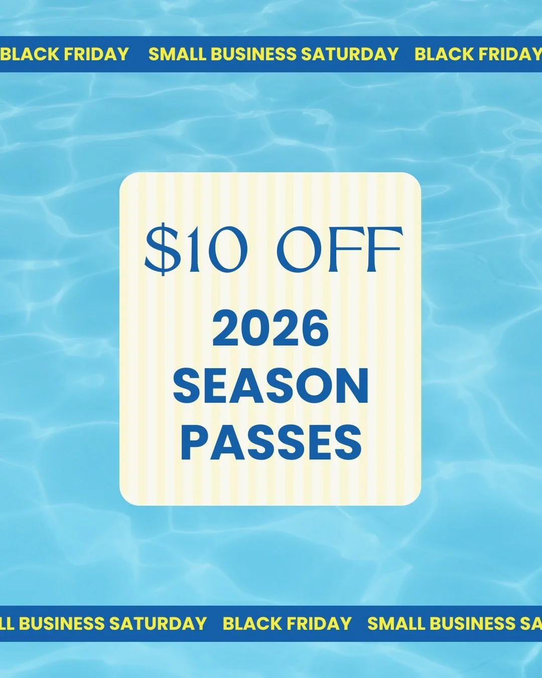 Save on 2026 Season Passes just in time for the holidays! 🎁 Perfect for the summer-lovin&rsquo; people in your life. 

Season Passes on sale for $89.99 (normally $99.99)! Sale starts Thursday, November 27th - Monday, December 1st!