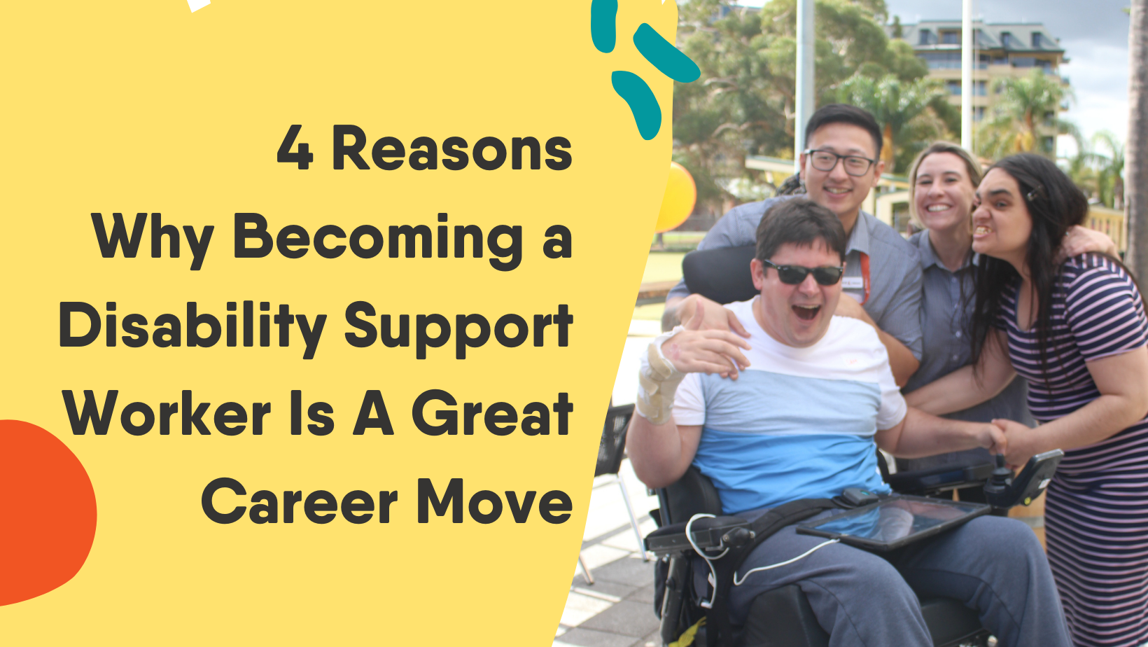 4 Reasons Why a Disability Support Worker Is A Great Career Move — SACARE