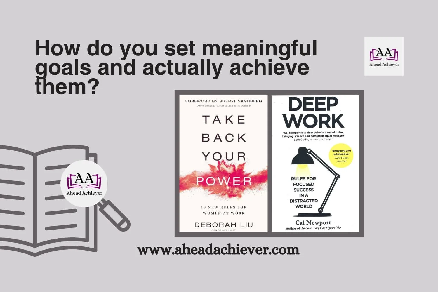 How do you set meaningful goals and actually achieve them?