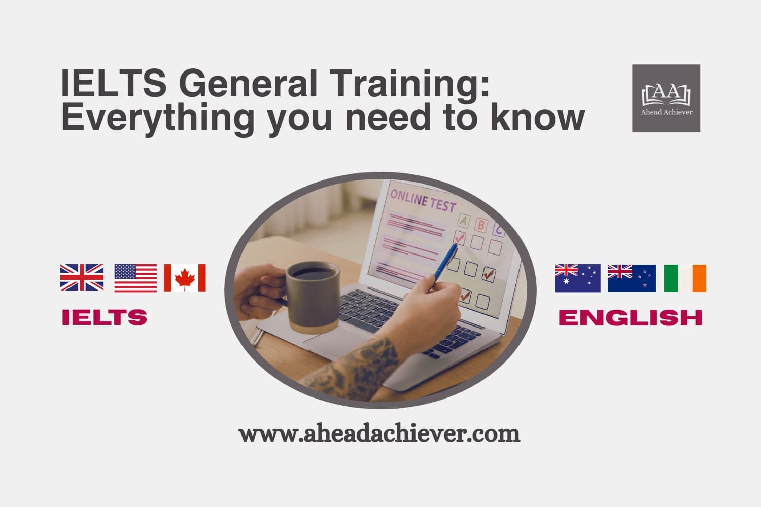 IELTS General Training: Everything you need to know
