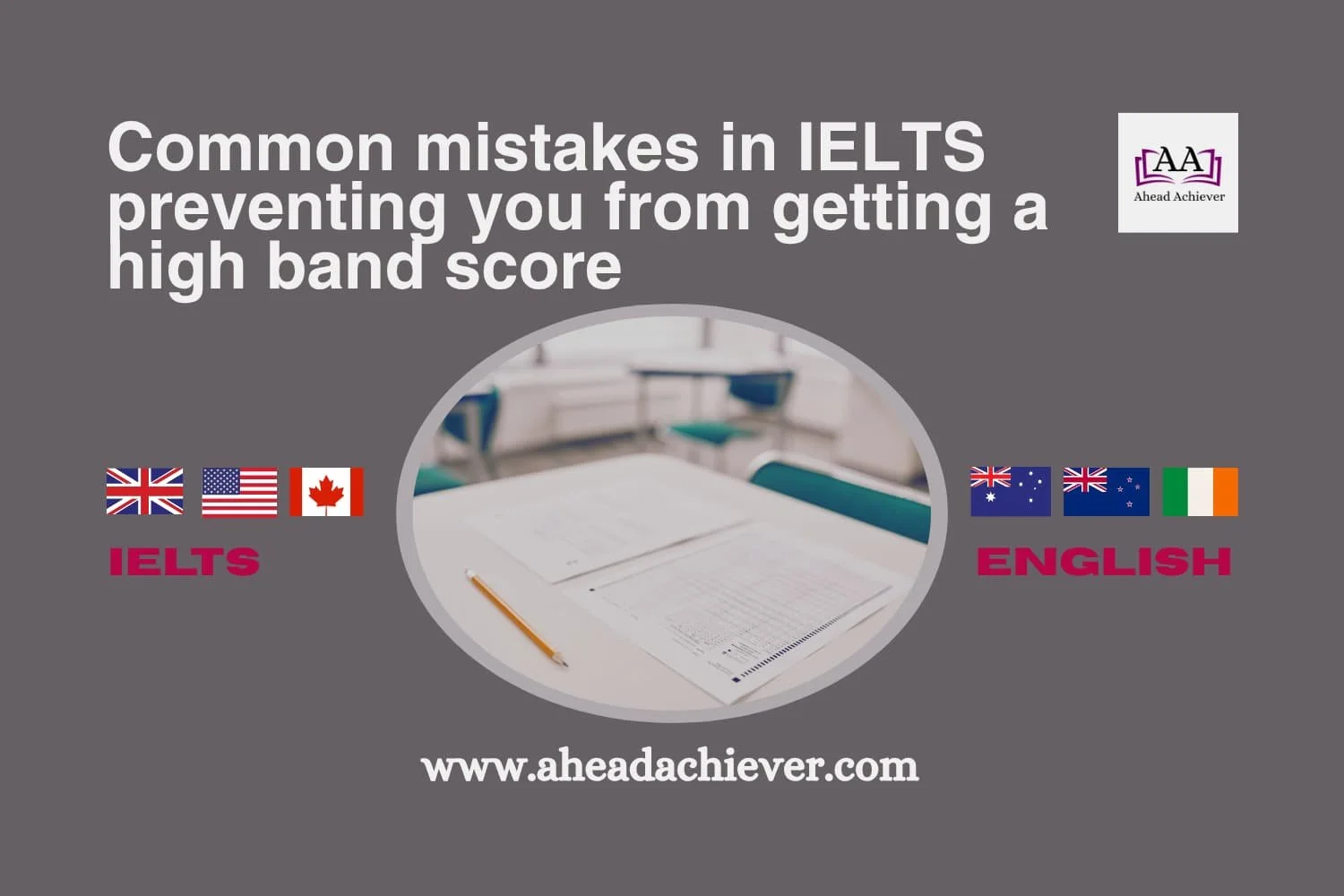 Common mistakes in IELTS preventing you from getting a high band score
