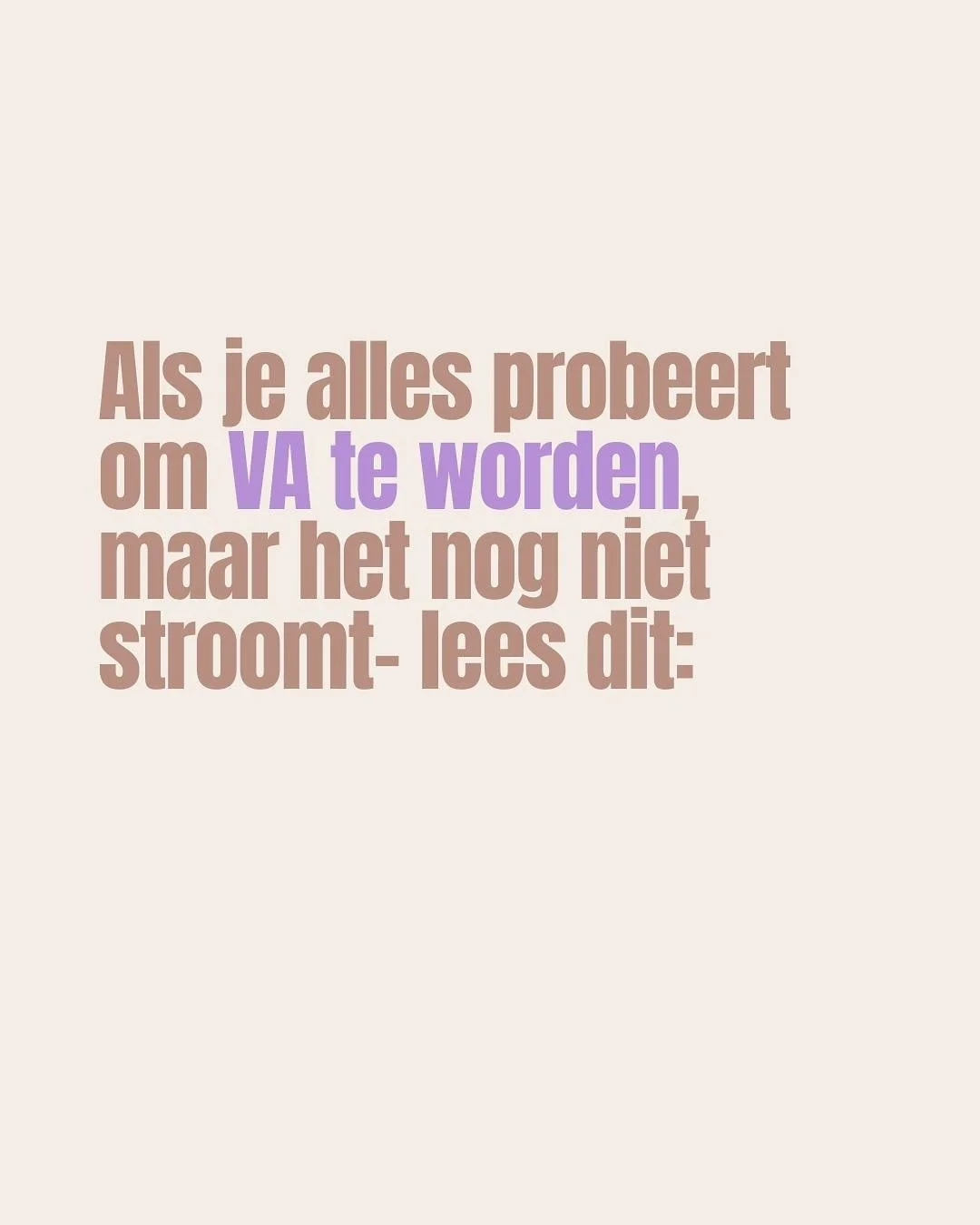 Je doet alles voor jouw gevoel? 
Maar de klanten blijven uit.

Je mist nog een paar cruciale stappen. 

DM VA en ik stuur je meer informatie over mijn VA traject. In het nieuwe jaar gaat mijn leeromgeving ook los in de verkoop maar je kan nu nog prof