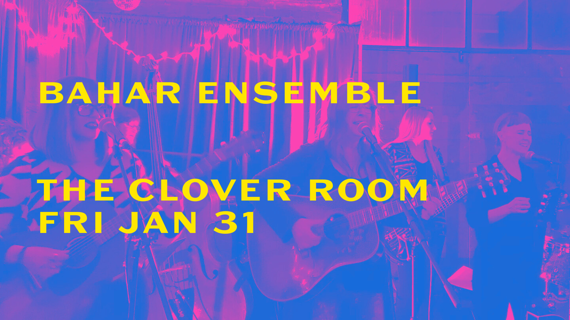 Bahar Ensemble at The Clover room