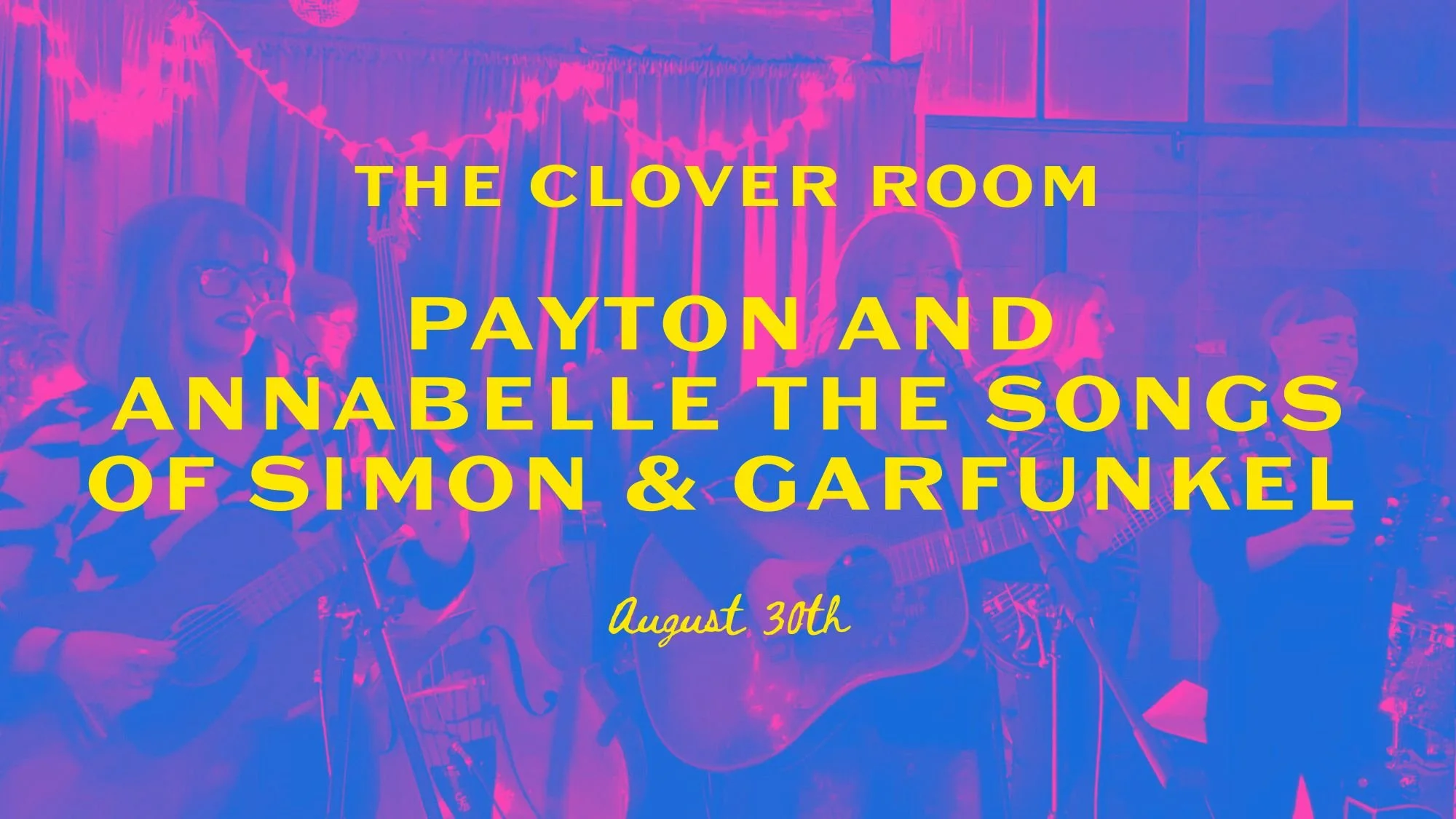 Payton and Annabelle The Songs of Simon & Garfunkel at The Clover Room