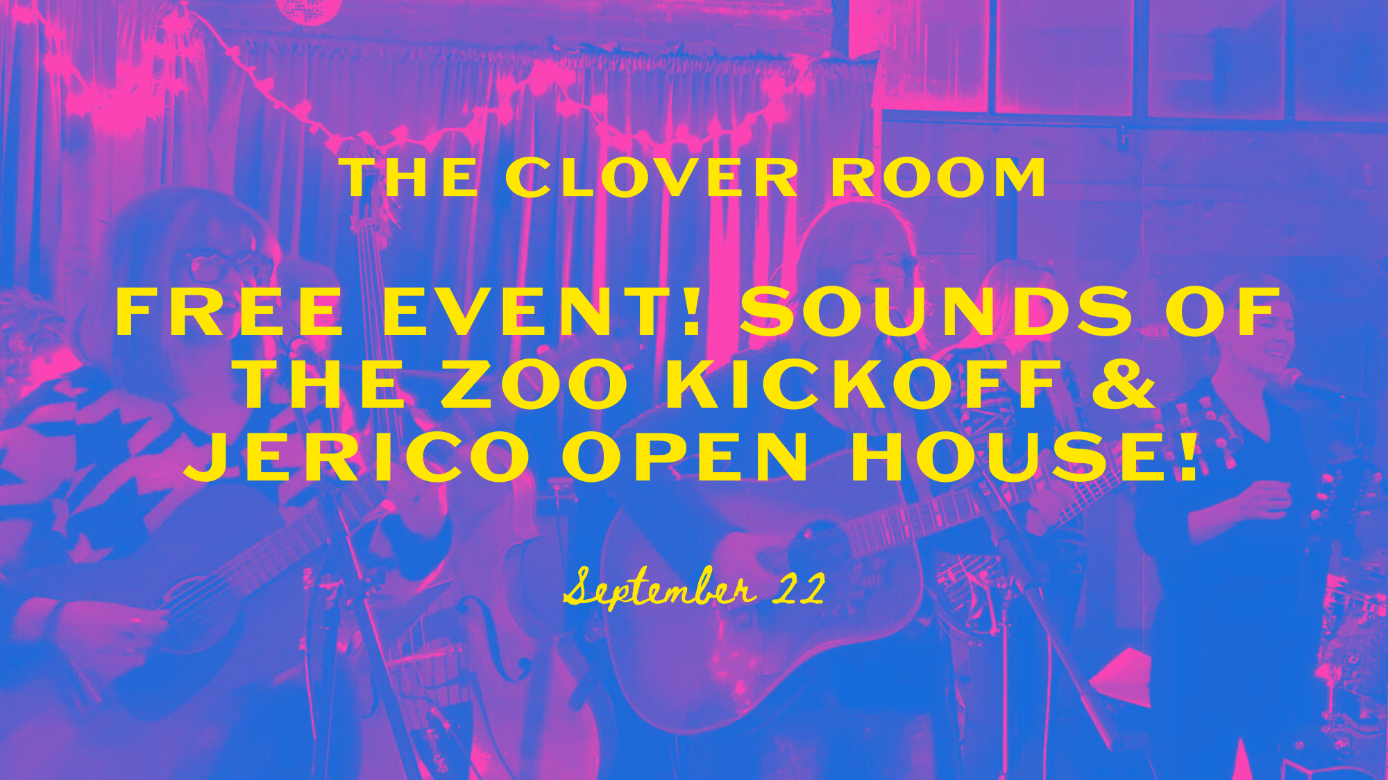 FREE EVENT! Sounds of the Zoo Kickoff & Jerico Open House at The Clover Room & La Luna Recording