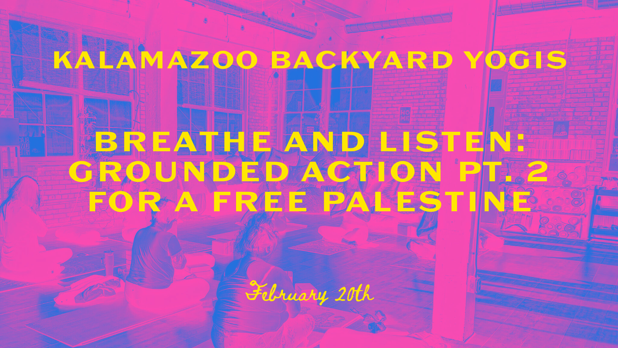Breathe and Listen: Grounded Action Pt. 2 for a Free Palestine at Kalamazoo Backyard Yogis