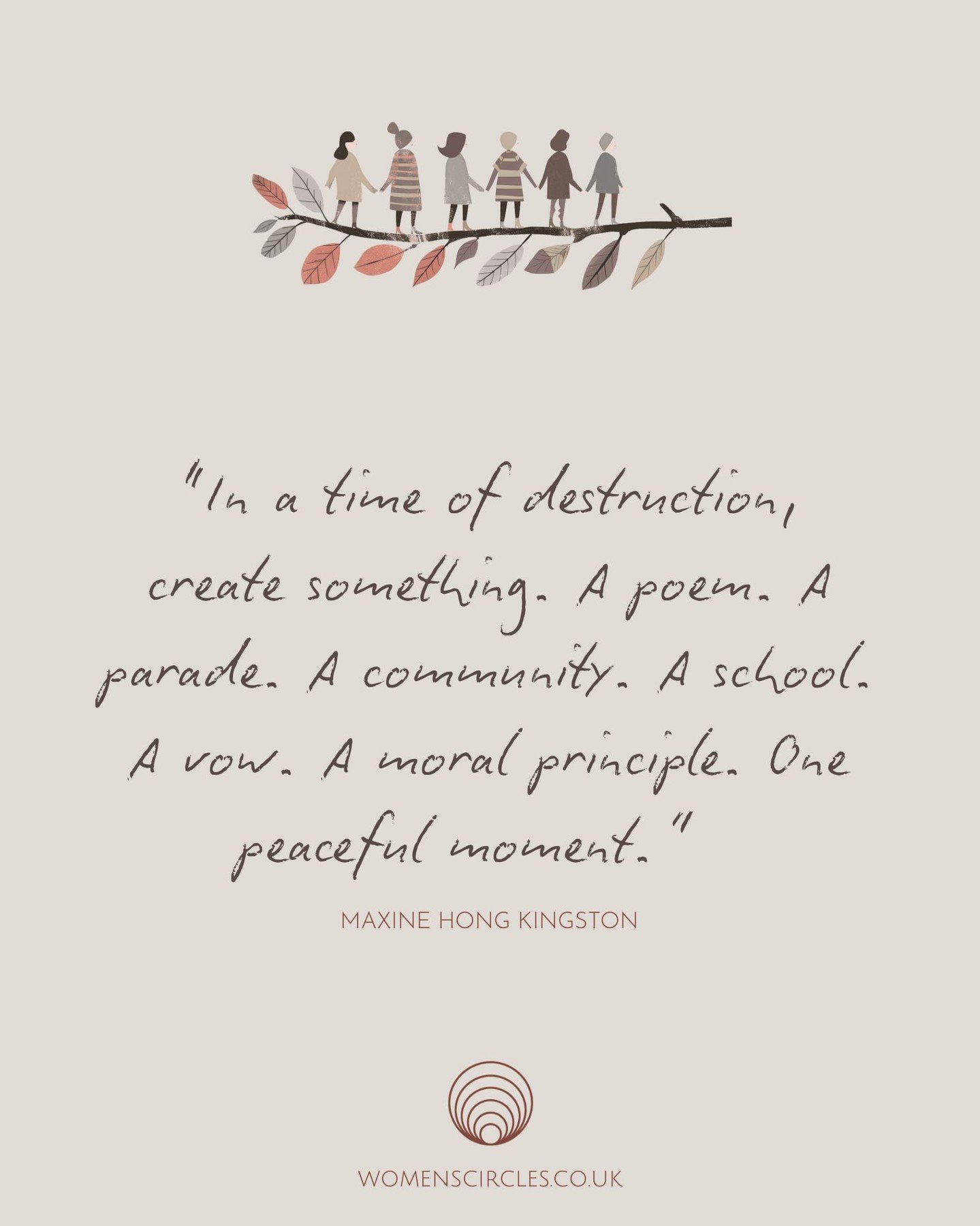 What we create when we gather together, the shape of our stories, the compassion with which we hold each other, that intangible sense of hope, possibility, solidarity, and the knowledge that this quietest of revolutions is gathering strength and powe