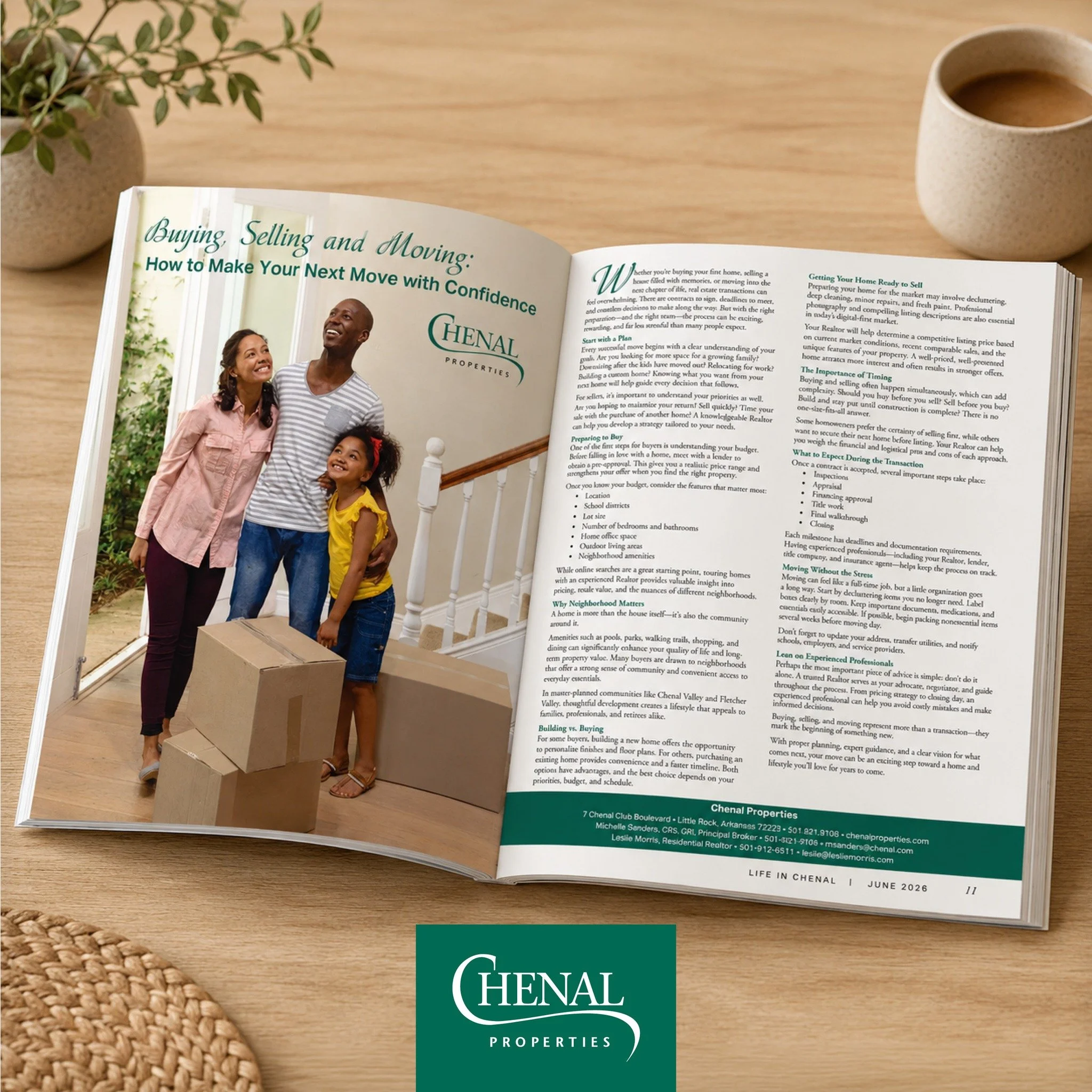 Buying, selling and moving all come with big decisions&mdash;but the right guidance can make every step feel easier.

In the latest issue of Life in Chenal Magazine, we&rsquo;re sharing tips and insights on navigating the home journey with confidence