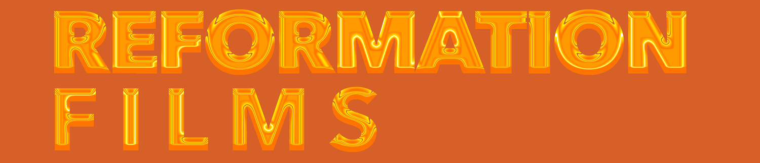 Reformation films
