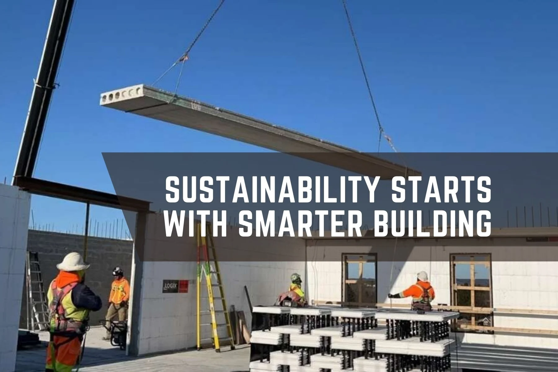 Sustainability Starts With Smarter Building