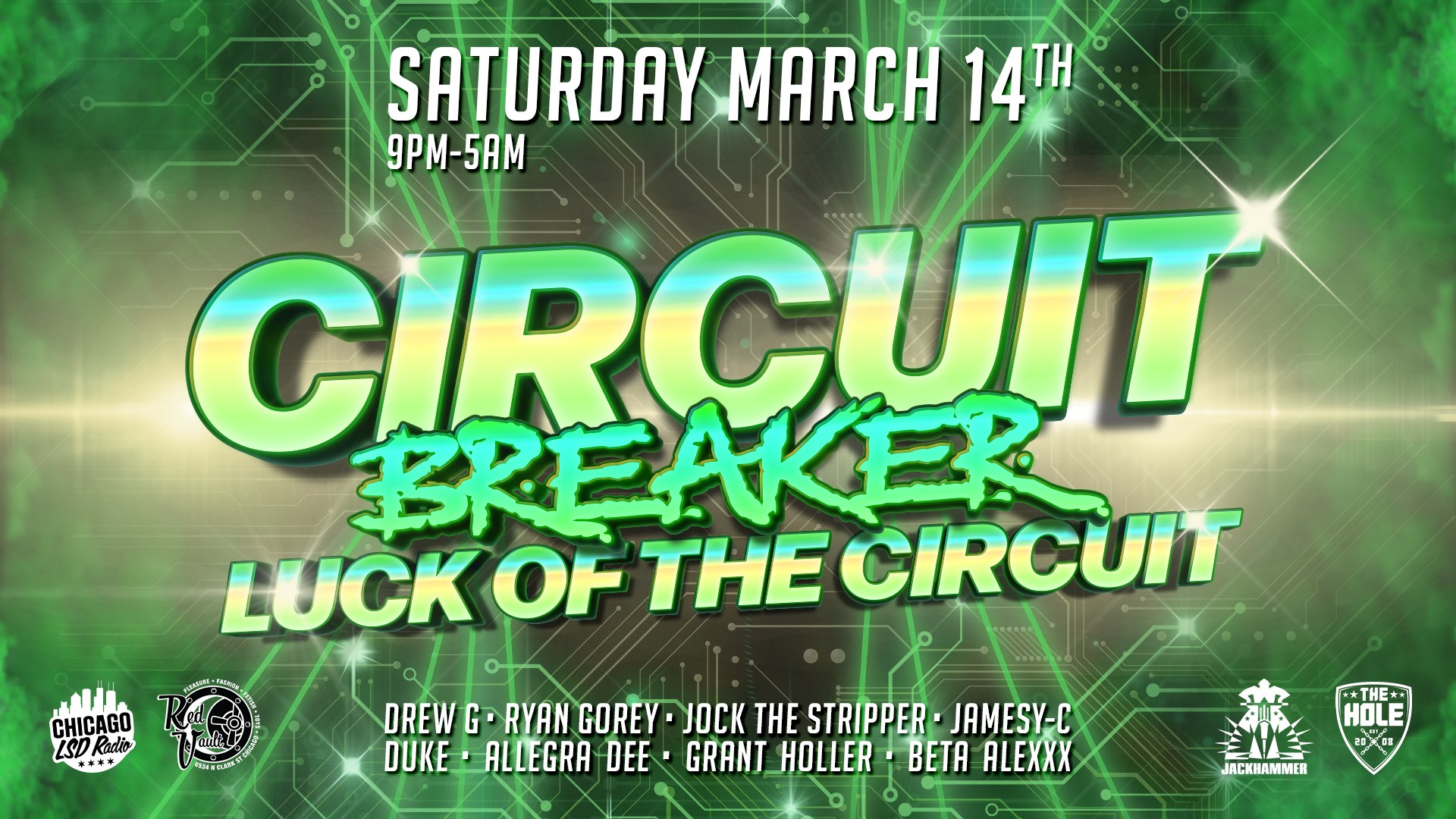 SATURDAY MARCH 14TH  • 9PM-5AM