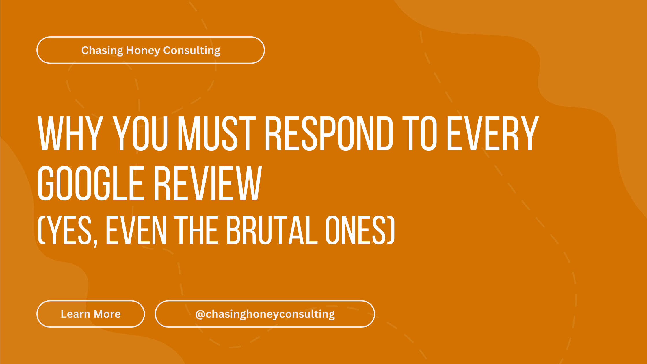 Why You Must Respond to Every Google Review (Yes, Even the Brutal Ones)