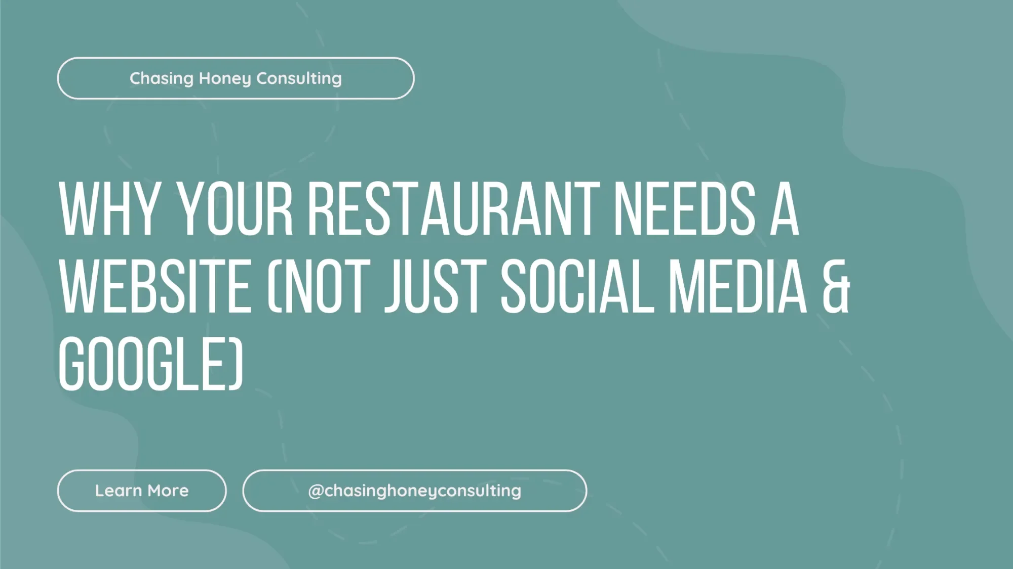 Why Your Restaurant Needs a Website (Not Just Social Media &amp; Google)