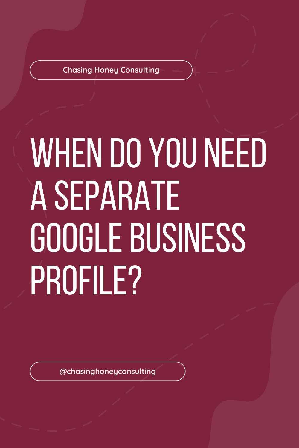 When Do You Need a Separate Google Business Profile?
