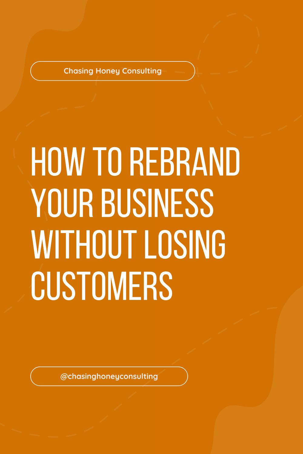 How to Rebrand Your Business Without Losing Customers
