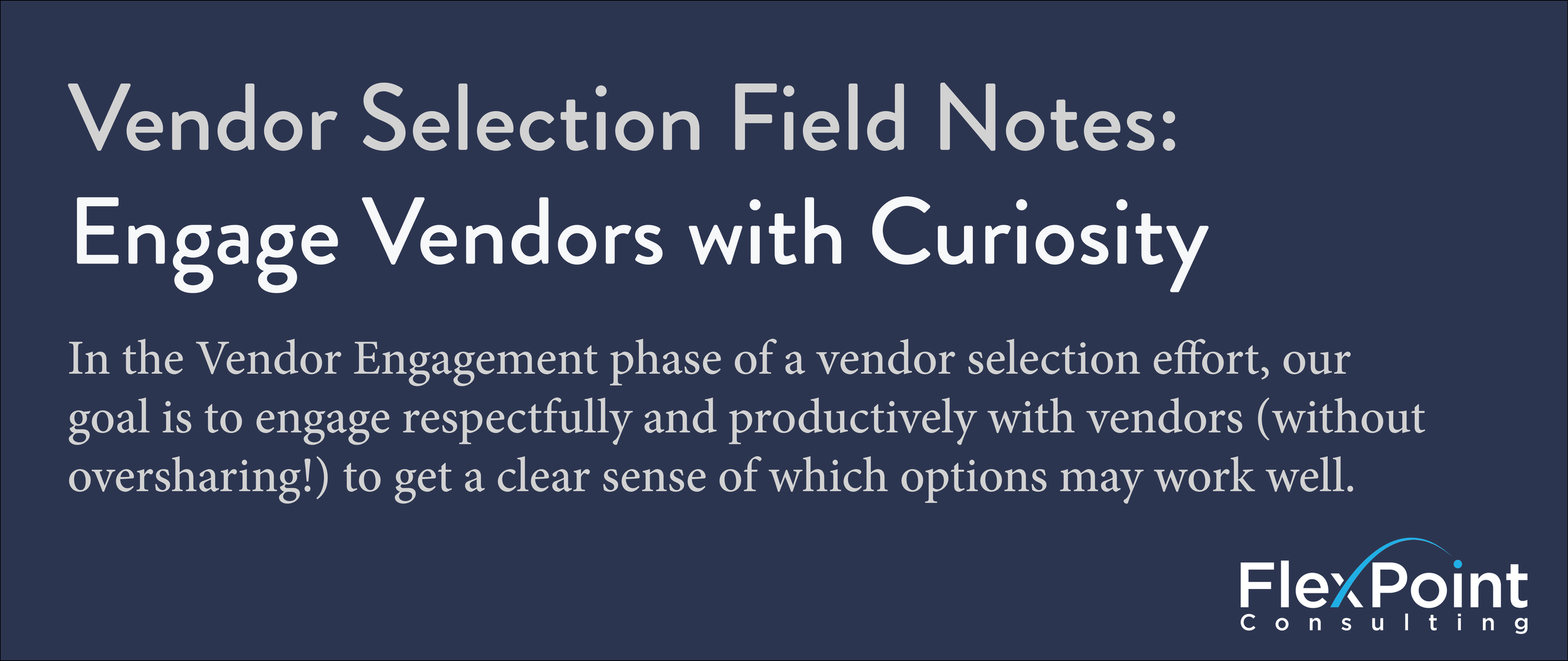 Engage Vendors with Curiosity