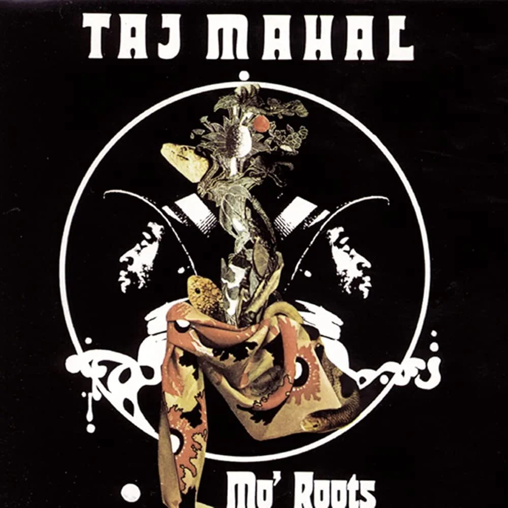Mo' Roots (1974) — Taj Mahal