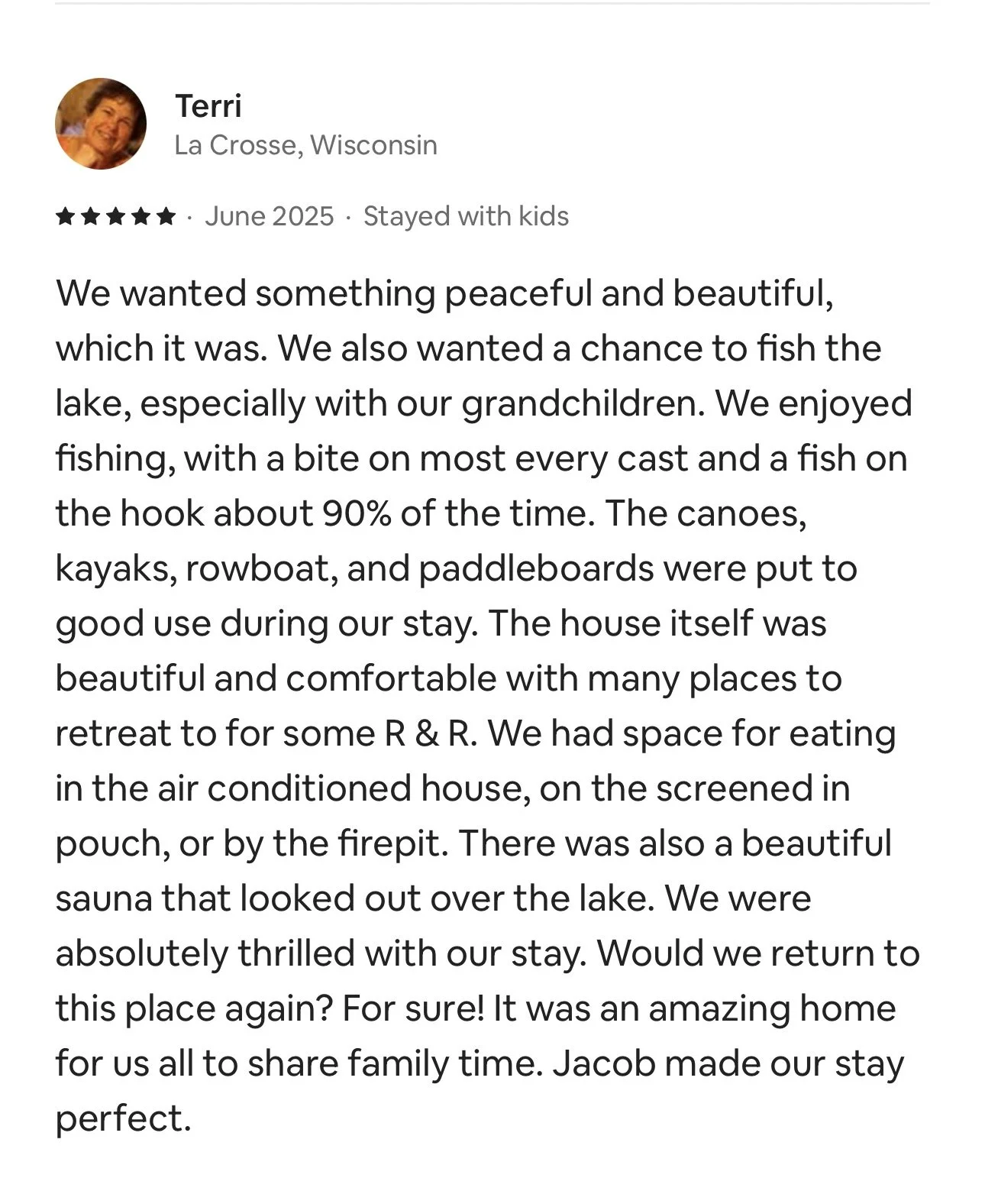 Review of a stay at a lakeside house in La Crosse, Wisconsin, describing outdoor activities like fishing and canoeing, indoor amenities including a screened-in porch and sauna, and the overall positive experience.