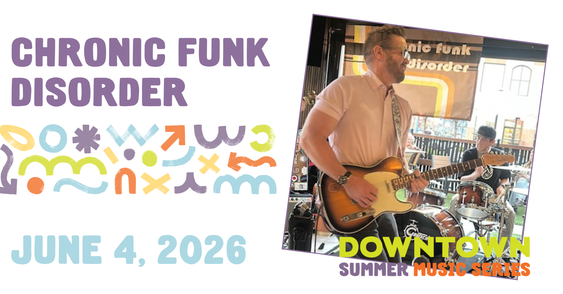 Downtown Summer Music Series: Chronic Funk Disorder