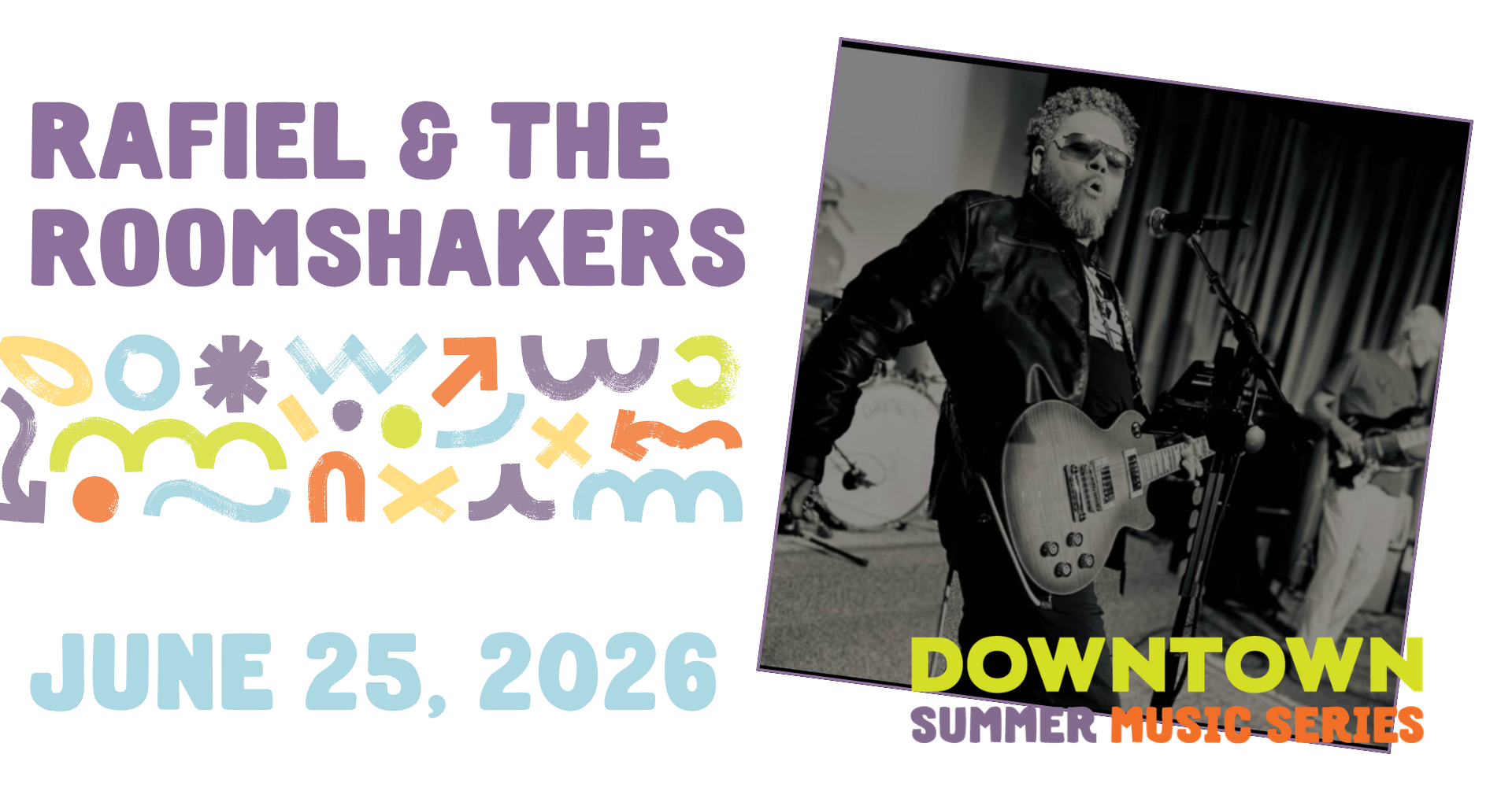Downtown Summer Music Series: Rafiel & the Roomshakers