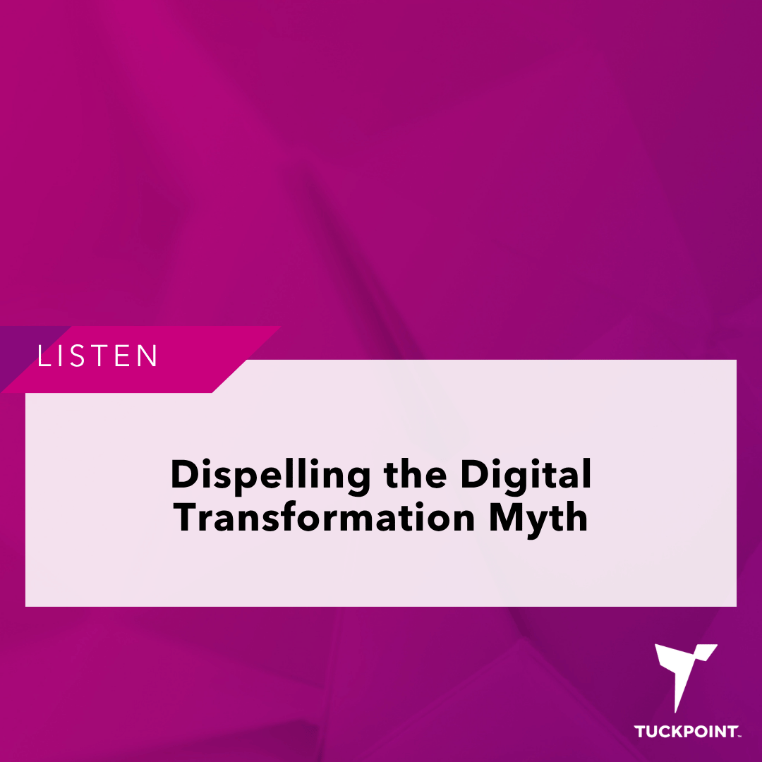 Dispelling the Digital Transformation Myth