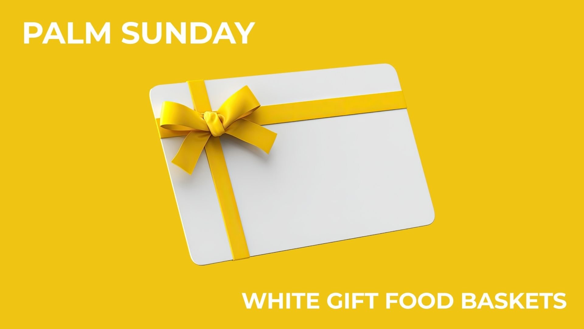Palm Sunday White Gift Food Baskets