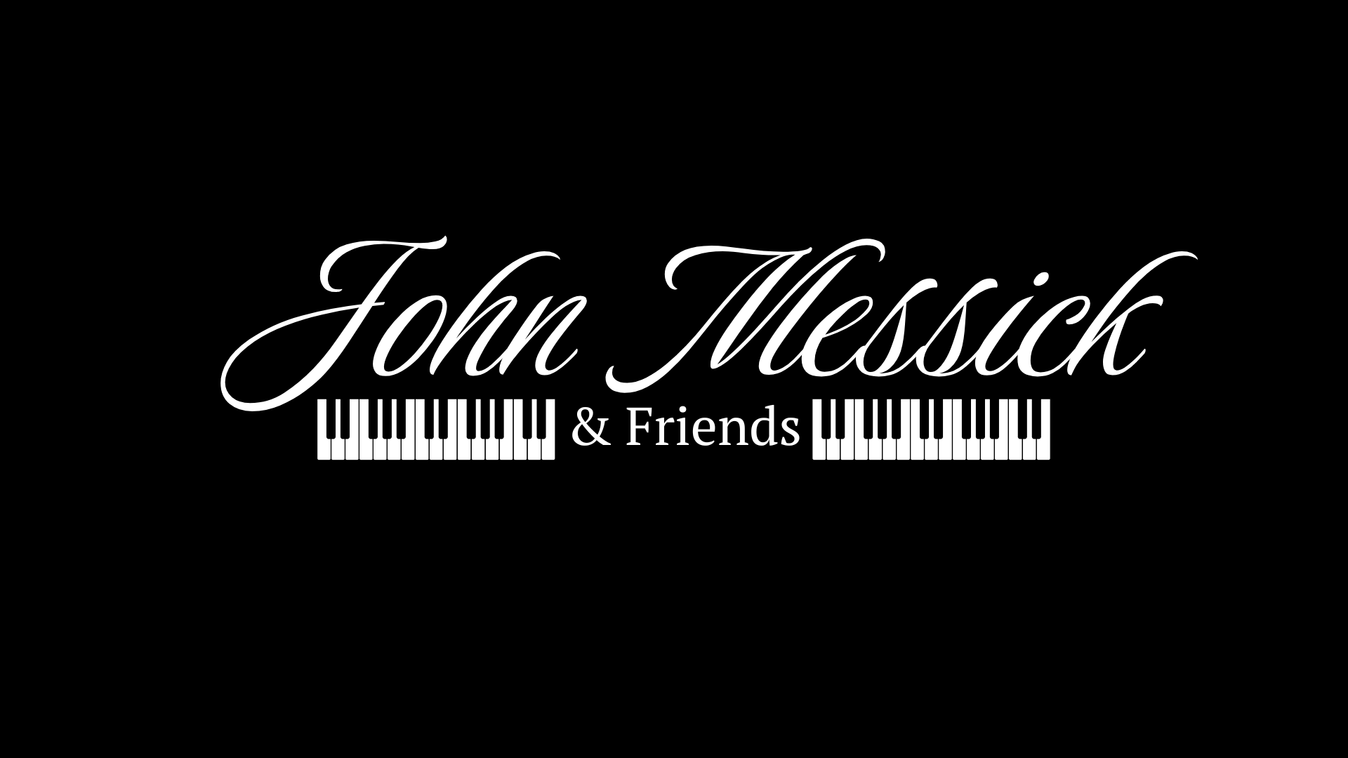 John Messick & Friends