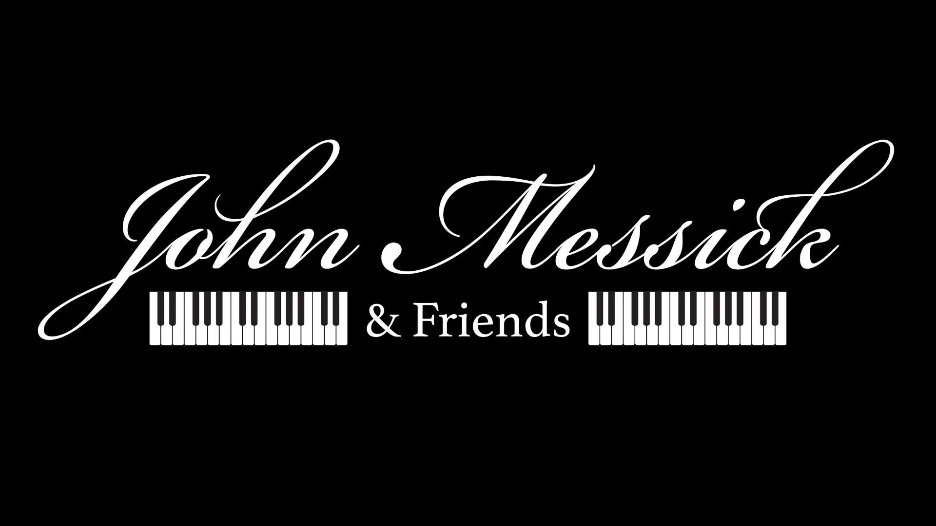 John Messick & Friends