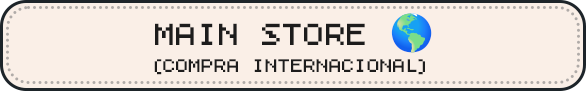 Main Store 🌍 (Compra Internacional)