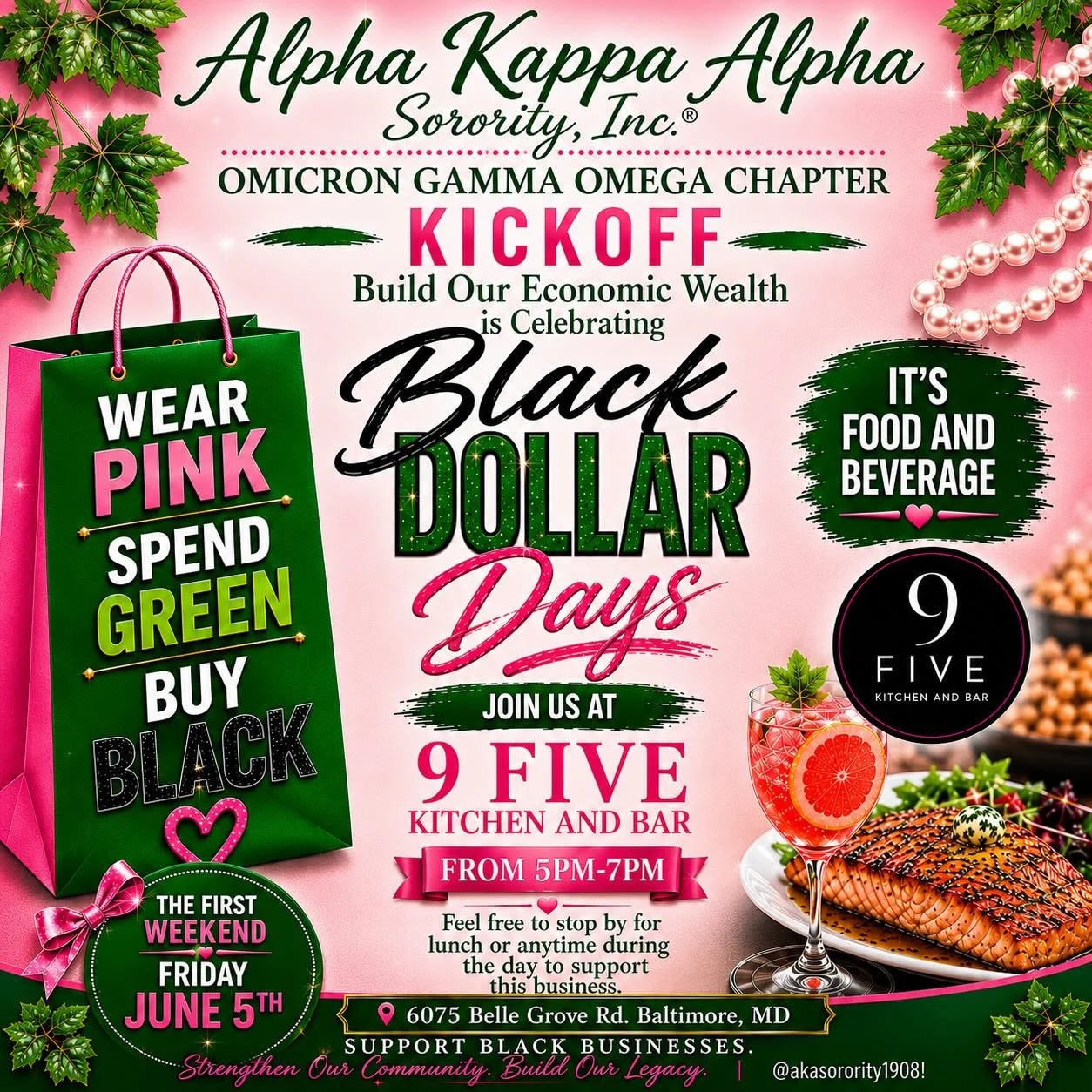 Alpha Kappa Alpha Sorority, Incorporated&reg; Omicron Gamma Omega Chapter proudly supports Build Our Economic Wealth Black Dollar Days. 

🍽️We will kick it off Friday June 5th focusing on Feed the Movement - 9Five Kitchen and Bar. Please support thi