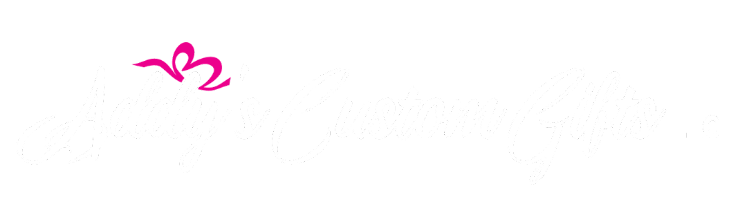 Addy's Custom Gifts