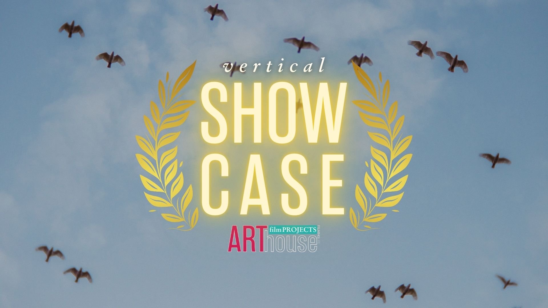 VERTICAL Showcase | FilmingLife® ArtHouse Film Project