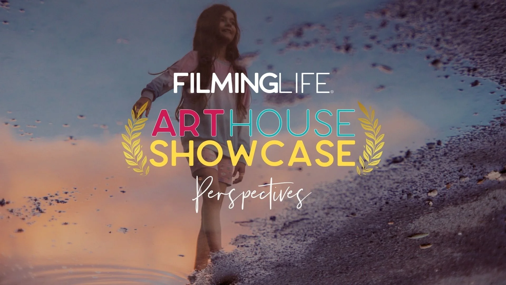 PERSPECTIVES Showcase | FilmingLife® ArtHouse Film Project